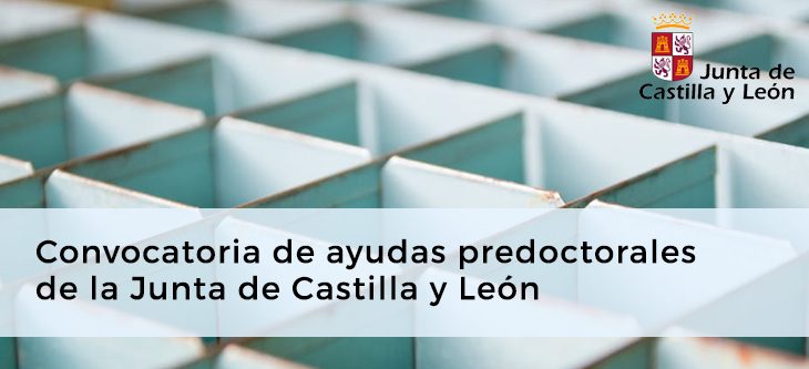 Convocatoria de ayudas predoctorales de la Junta de Castilla y León