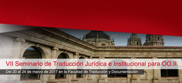 VII Seminario de Traducción Jurídica e Institucional para OO.II.
