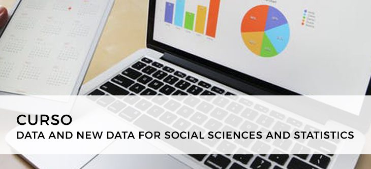 CURSO – DATA AND NEW DATA FOR SOCIAL SCIENCES AND STATISTICS