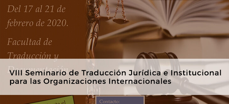 Recordatorio – VIII Seminario de Traducción Jurídica e Institucional para las Organizaciones Internacionales (OO.II.)