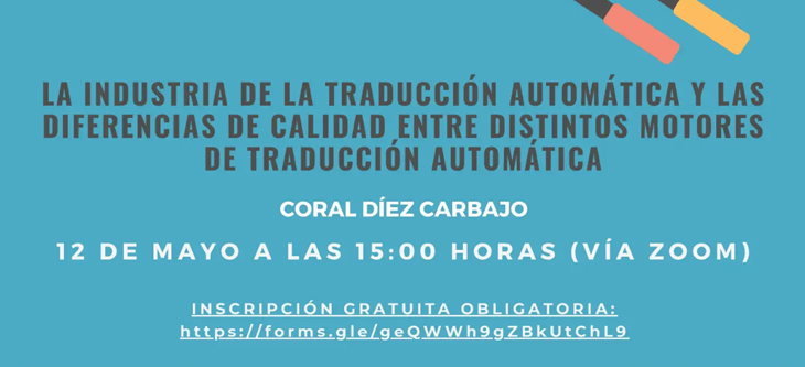 Conferencia · La industria de la traducción automática y las diferencias de calidad entre distintos motores de traducción automática