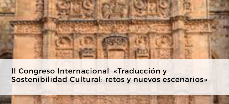 II Congreso Internacional  «Traducción y Sostenibilidad Cultural: retos y nuevos escenarios»